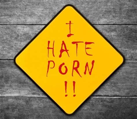 hating porn